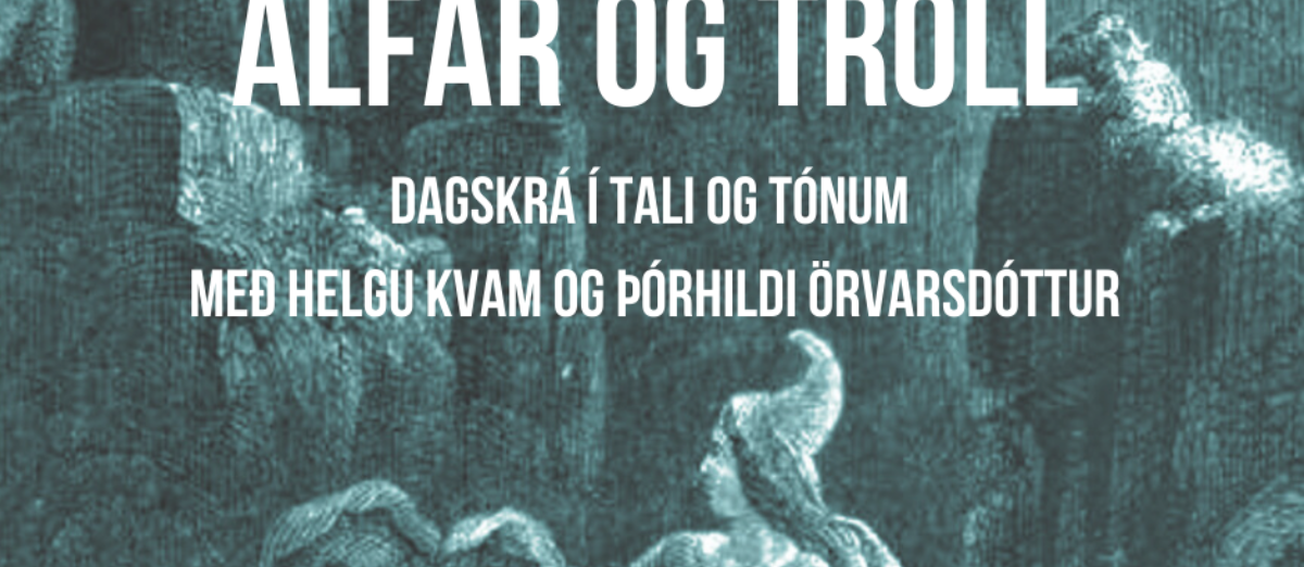 Álfar og tröll | Halló Akureyri